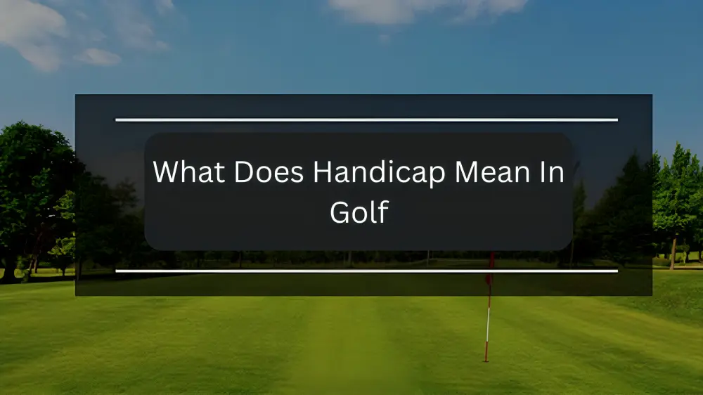 what does handicap mean in golf